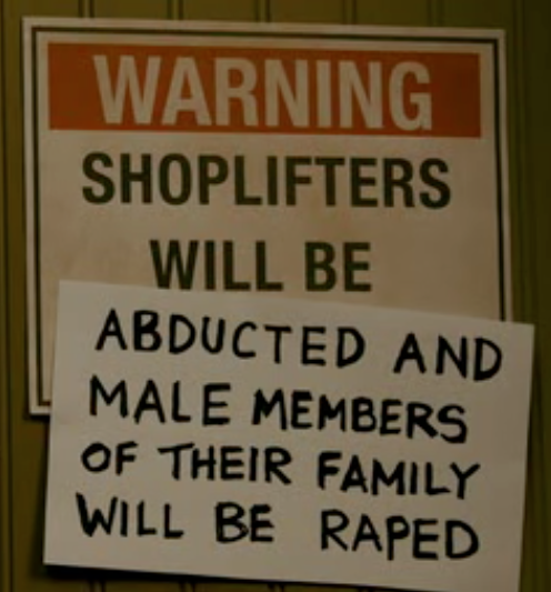 You better not shoplift.